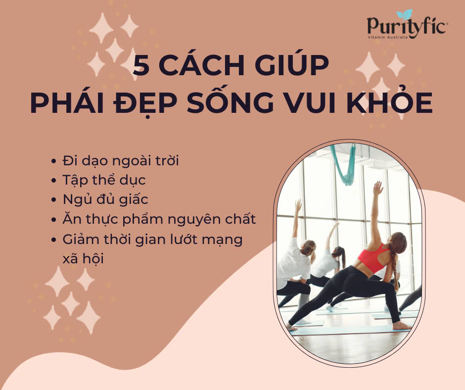 5 CÁCH GIÚP PHÁI ĐẸP SỐNG VUI KHỎE