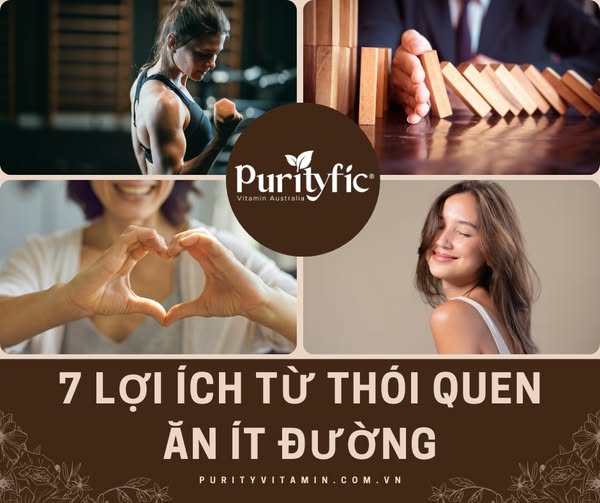 7 LỢI ÍCH TỪ THÓI QUEN ĂN ÍT ĐƯỜNG