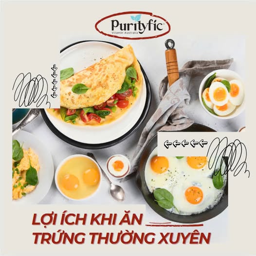 LỢI ÍCH KHI ĂN TRỨNG THƯỜNG XUYÊN